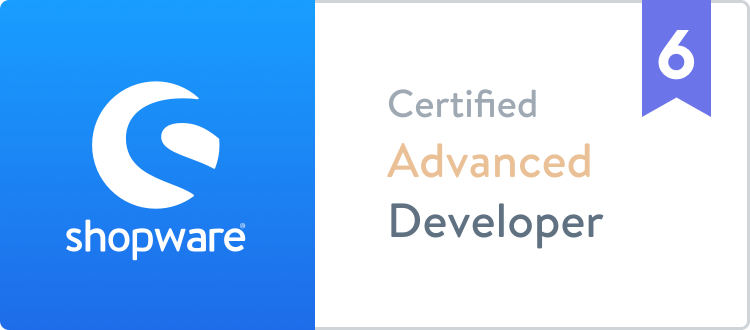 Zertifizierung als Shopware 6 Advanced Developer.