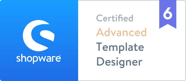 Zertifizierung als Shopware 6 Advanced Template Designer.